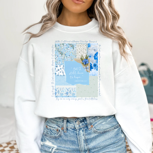 Women's Still I Hope Sweatshirt